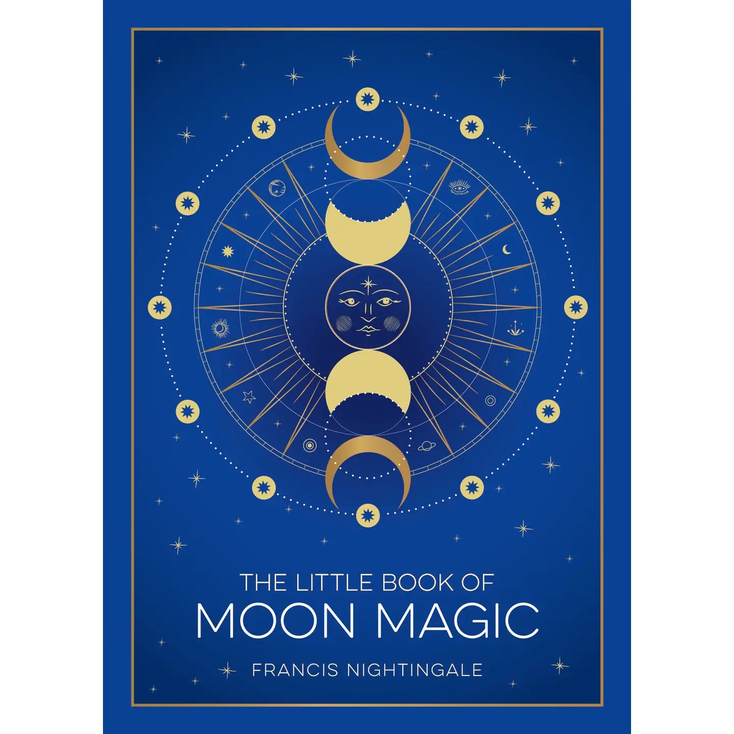The Little Book of Moon Magic: Lunar Lore, Rituals & Spells