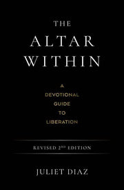 Altar Within by Juliet  Diaz: Paperback; 256 pages / English