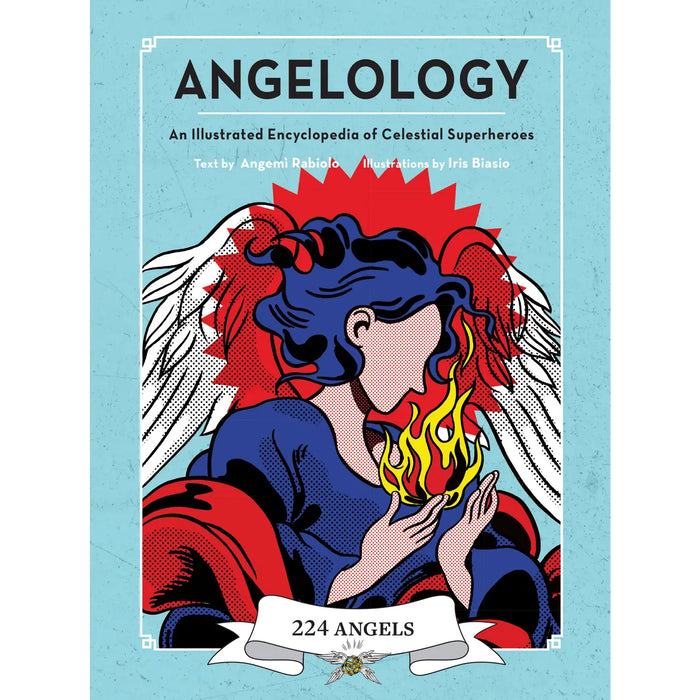 Angelology: An Illustrated Encyclopedia…